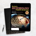 Burton’s Microbiology for the Health Sciences, Enhanced 11th Edition