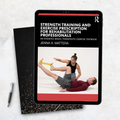 Strength Training and Exercise Prescription for Rehabilitation Professionals An Evidence‐Based, Therapeutic Exercise Textbook 1st Edition