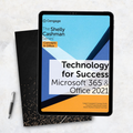 Technology for Success and The Shelly Cashman Series Microsoft 365 Office 2021 1st Edition