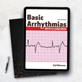 Basic Arrhythmias With 12-Lead EKGs 9th Edition