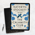 The Calamity Club A Novel